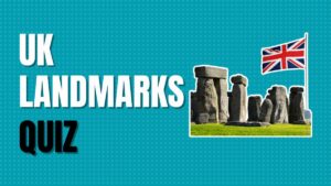 UK Landmarks Quiz