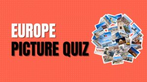 Europe Picture Quiz
