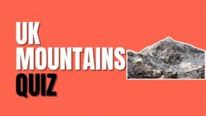 UK Mountains Quiz