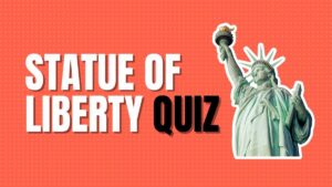 Statue of Liberty Quiz