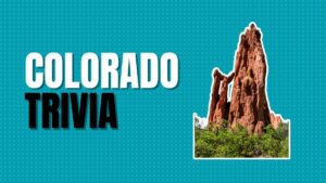 Colorado Trivia